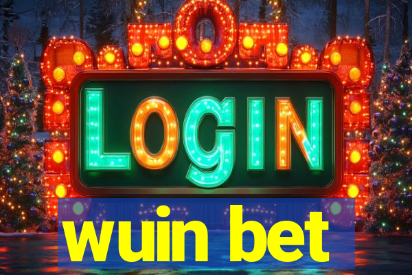 wuin bet